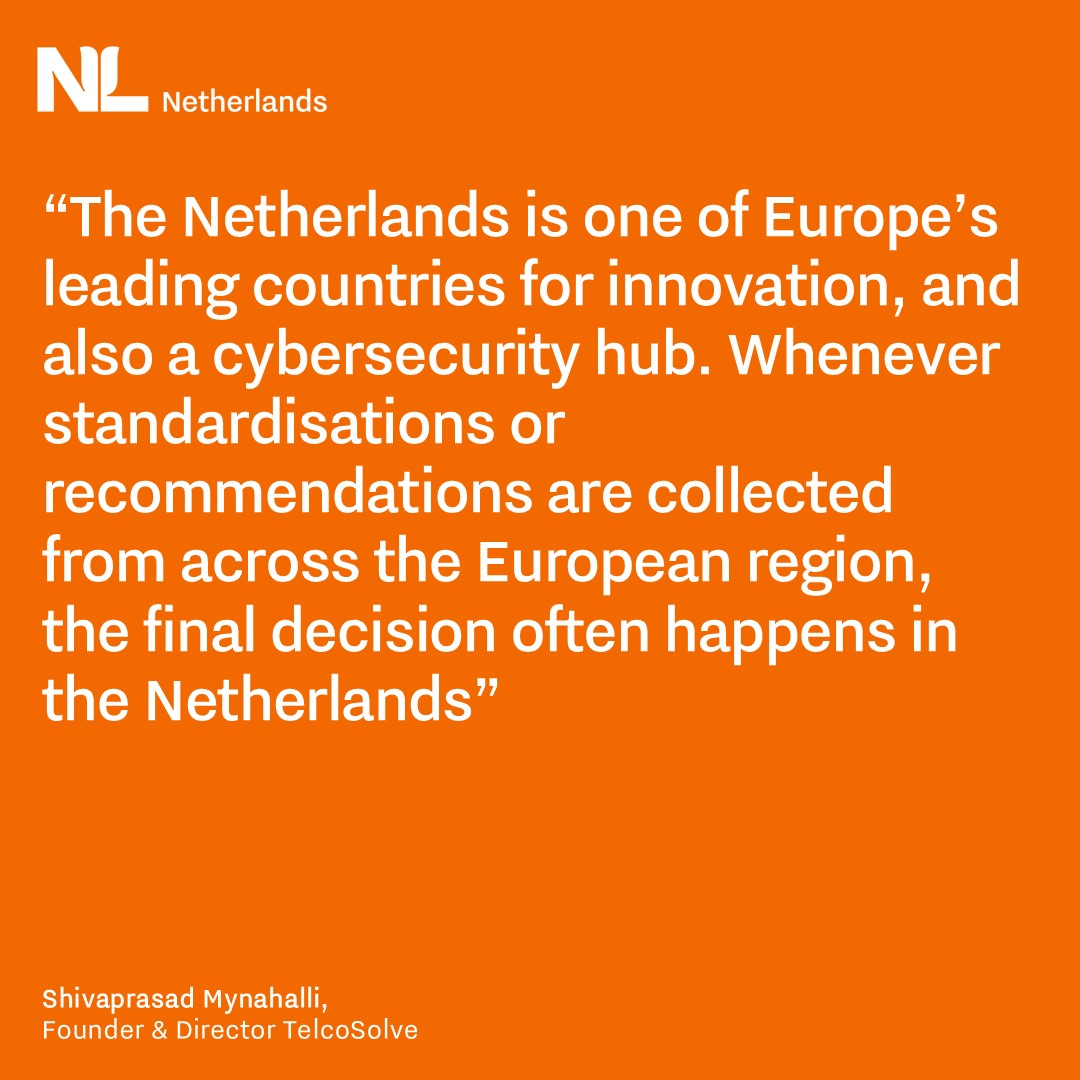 The Netherlands is one of Europe’s leading countries for innovation, and also a cybersecurity hub. Whenever standardisations or recommendations are collected from across the European region, the final decision often happens in the Netherlands